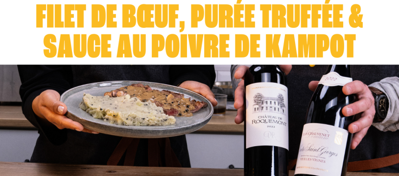 Filet de bœuf, purée truffée & sauce au poivre de Kampot